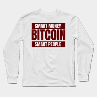 Bitcoin Smart Smart Money Smart People Burgundy Long Sleeve T-Shirt